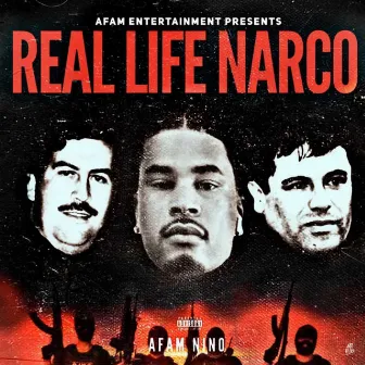 REAL LIFE NARCO by Afam Nino