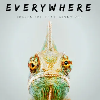 Everywhere by Kraken PRJ