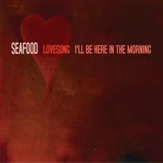 Lovesong by Seafood