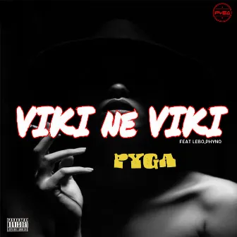 Viki Ne Viki by Pyga