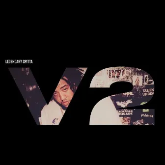 Vibe 2 “V2” by Legendary Spitta