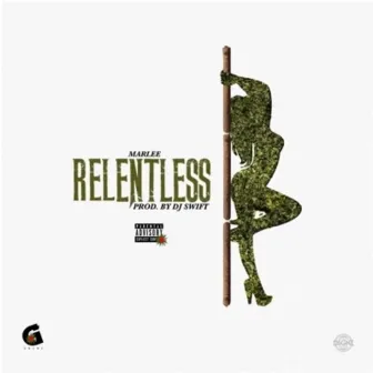 Relentless by Marlee