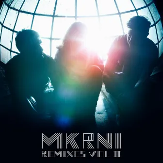 Mkrni Remixes Vol II 2013 by MKRNI