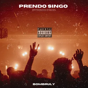 Prendo Singo by BOMBRULY