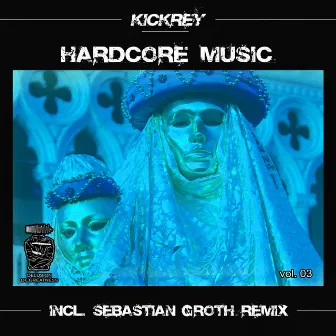 Hardcore Music by KICKREY