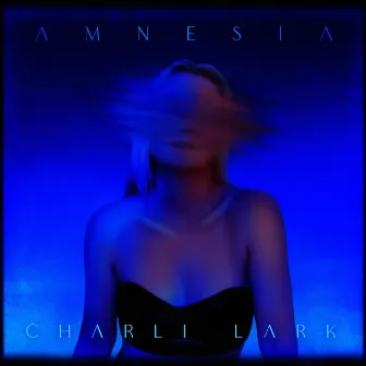 Amnesia by Charli Lark