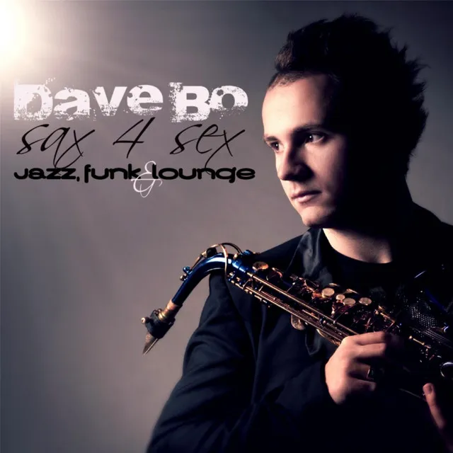 Sax 4 Sex: Jazz, Funk & Lounge