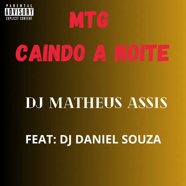 Mtg Caindo a Noite (feat. DJ DANIEL SOUZA)