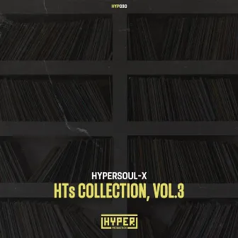 HTs Collections, Vol. 3 by HyperSOUL-X