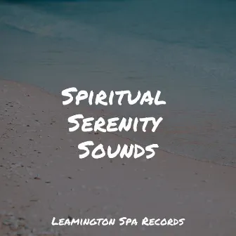 Spiritual Serenity Sounds by Saludo al Sol Sonido Relajante