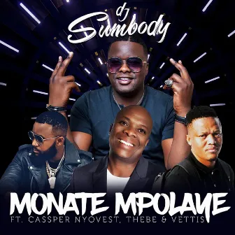 Monate Mpolaye by DJ Sumbody