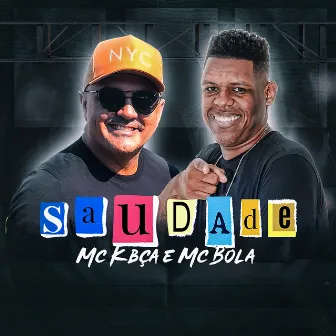 Saudade by MC Kbça