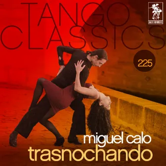 Tango Classics 225: Trasnochando by Raúl Berón