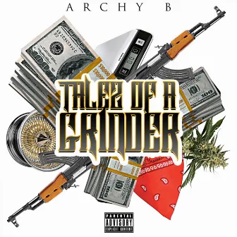 Talez of a Grinder by Archy B