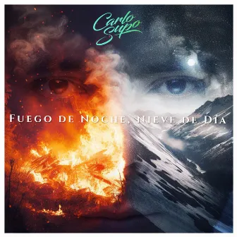 Fuego de Noche, Nieve de Día (Salsa) by Carlo Supo