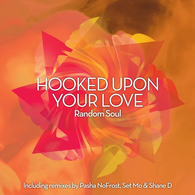 Hooked Upon Your Love - Pasha NoFrost Vocal