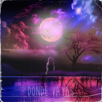 Donde Vayas by ÀTORY