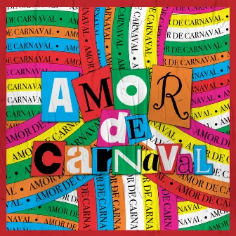 Amor de Carnaval, Pt. 1 by Amor de Carnaval