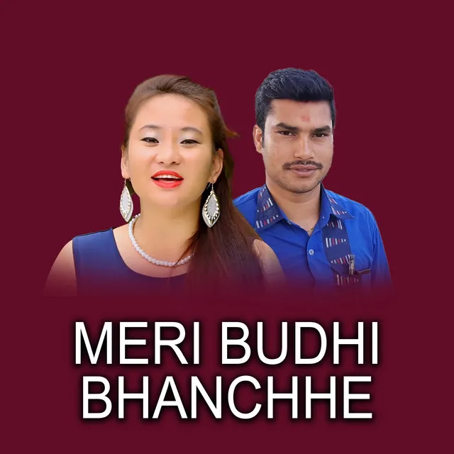 Meri Budhi Bhanchhe