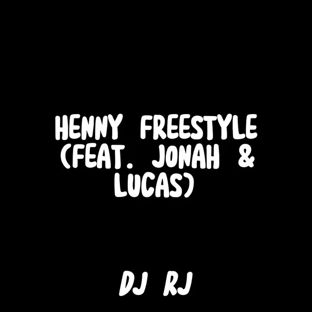 Henny Freestyle