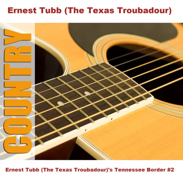 Ernest Tubb's Tennessee Border #2