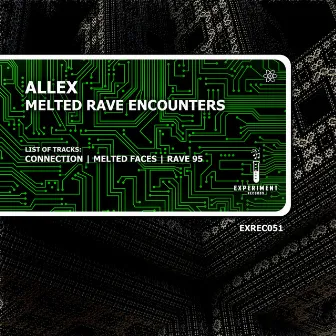 Melted Rave Encounters by Allex