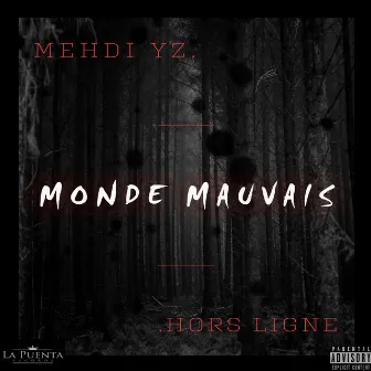 Monde Mauvais by Hors Ligne