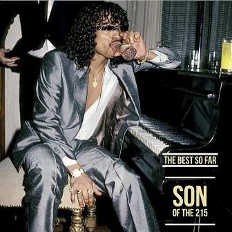 The Best So far by Son of the 215