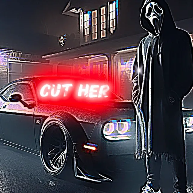 Cut Her