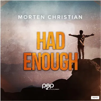 Had Enough by Morten Christian