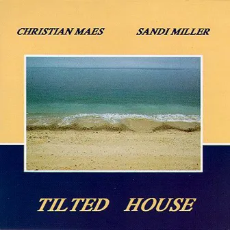 Tilted House (Celtic Music from Keltia Musique Brittany) by Christian Maes