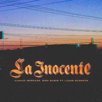 La Inocente by Bien Suave