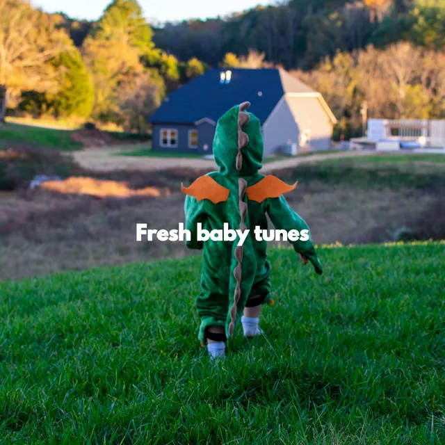 Fresh baby tunes