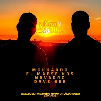 Dibuja el Horizonte Como un Amanecer (Remixes) by Niñato y Agustito