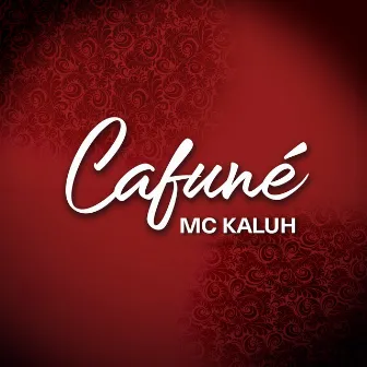 Cafuné by Mc Kaluh