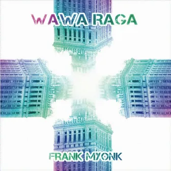 Wawa Raga by Frank Myonk