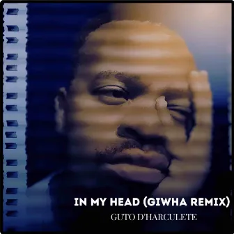 In My Head (Giwha Remix) by Guto D'Harculete