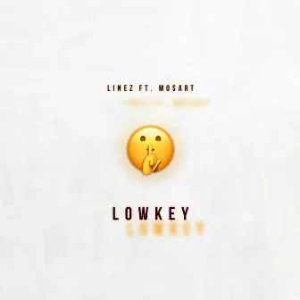 Lowkey by Linez