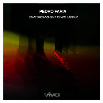 Same Ground Feat Kavina Ladean by Pedro Faria