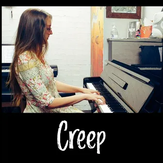 Creep (Piano Version) by Madeline Stratford