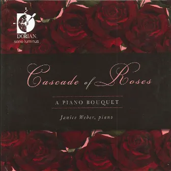 Cascade of Roses (A Piano Bouquet) by Janice Weber