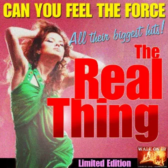 Can You Feel the Force - All Their Biggest Hits! by The Real Thing