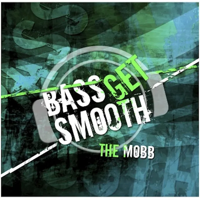 Bass Get Smooth