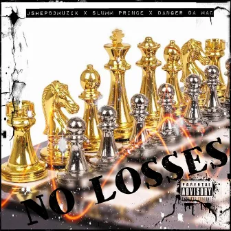 No Losses by Jshep83muzik