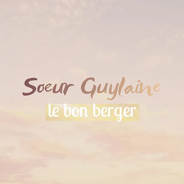 Soeur Guylaine (Le Bon Berger)