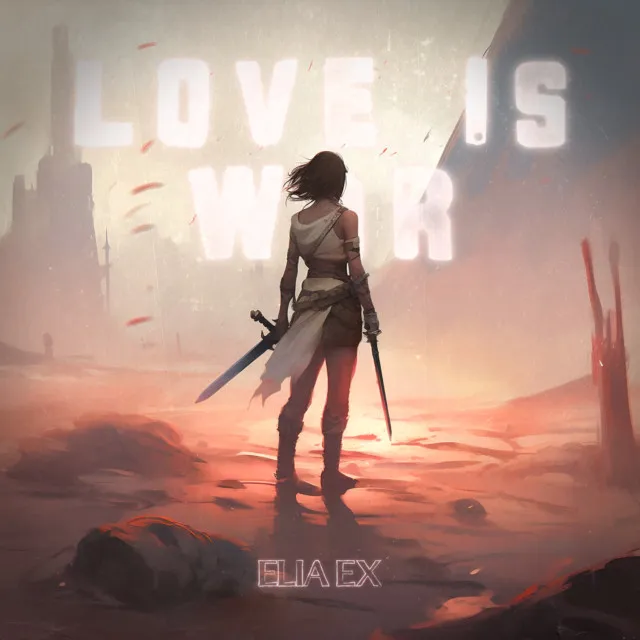 Love Is War