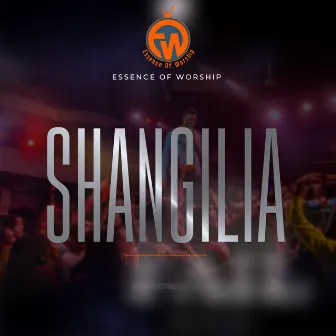 Shangilia (Live) by Essence Of Worship