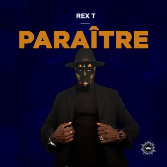 Paraître by REX T