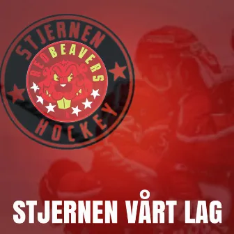 Stjernen Vårt Lag by Red Beavers