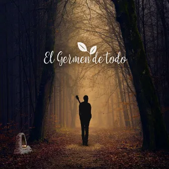 El Germen de Todo by El Germen de Todo